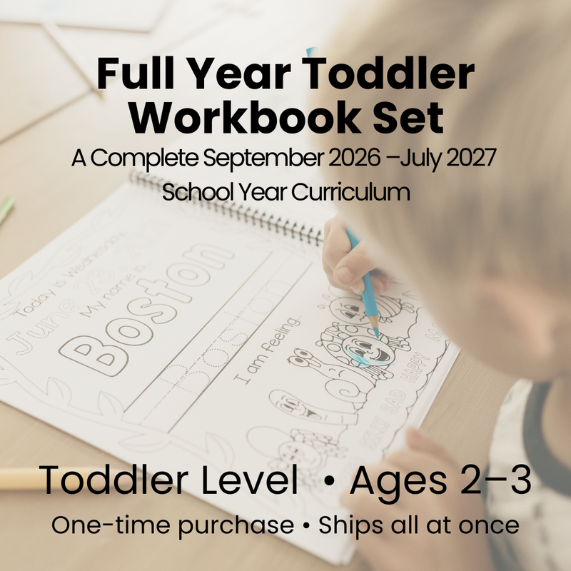 Full Year (Sep 2026-July 2027) Toddler Workbooks (Ages 2-3)
